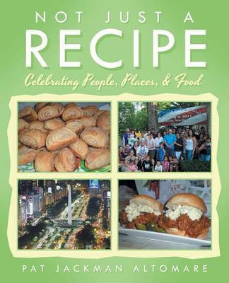 Not Just a Recipe(English, Paperback, Altomare Pat Jackman)