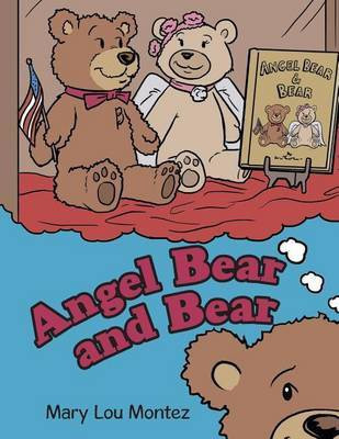 Angel Bear and Bear(English, Paperback, Montez Mary Lou)