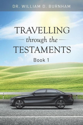 Travelling Through the Testaments Volume 1(English, Paperback, Burnham William D Dr)