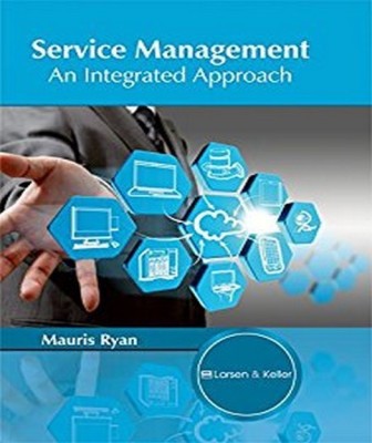 Service Management: An Integrated Approach(English, Hardcover, unknown)