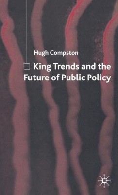 King Trends and the Future of Public Policy(English, Hardcover, Compston H.)