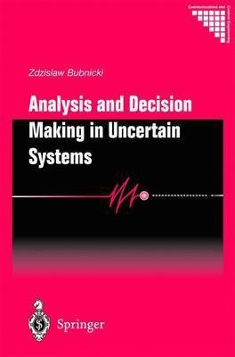 Analysis and Decision Making in Uncertain Systems(English, Hardcover, Bubnicki Zdzislaw)