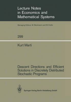 Descent Directions and Efficient Solutions in Discretely Distributed Stochastic Programs(English, Paperback, Marti Kurt)