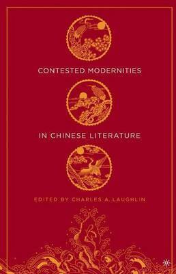 Contested Modernities in Chinese Literature(English, Hardcover, unknown)
