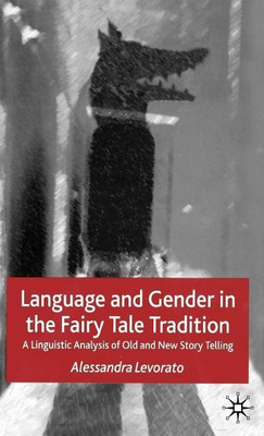 Language and Gender in the Fairy Tale Tradition(English, Hardcover, Levorato Alessandra)