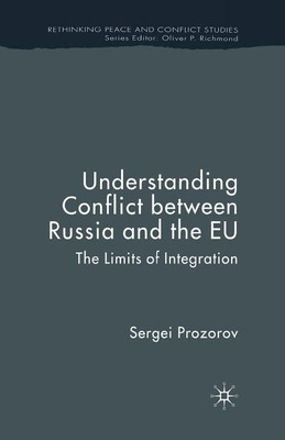 Understanding Conflict Between Russia and the EU(English, Paperback, Prozorov S.)
