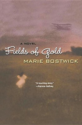 Fields of Gold(English, Paperback, Bostwick Marie)