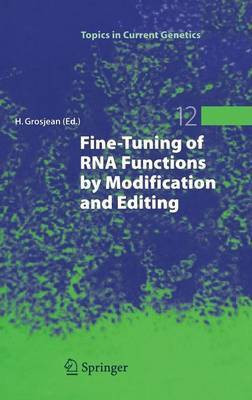 Fine-Tuning of RNA Functions by Modification and Editing(English, Hardcover, unknown)