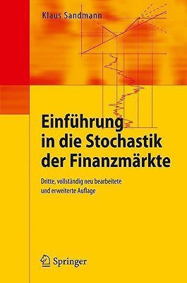Einfuehrung in die Stochastik der Finanzmaerkte(German, Paperback, Sandmann Klaus)