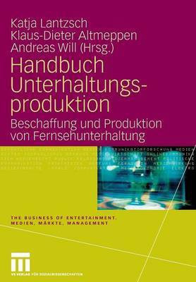 Handbuch Unterhaltungsproduktion(German, Hardcover, unknown)
