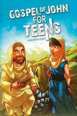 Gospel of John for Teens(English, Paperback, Gad Andrew)