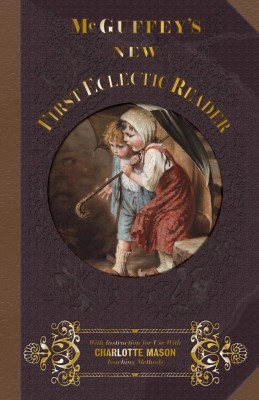 McGuffey's New First Eclectic Reader(English, Paperback, McGuffey William Holmes)