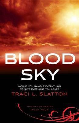 Blood Sky(English, Paperback, Slatton Traci L)