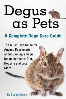 Degus as Pets(English, Paperback, Moore Susan)
