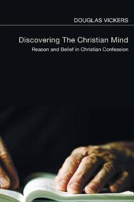 Discovering the Christian Mind(English, Paperback, Vickers Douglas)