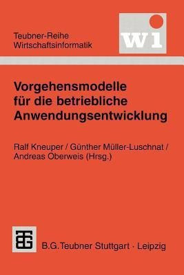 Vorgehensmodelle fuer die betriebliche Anwendungsentwicklung(German, Paperback, unknown)