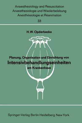 Planung, Organisation und Einrichtung von Intensivbehandlungseinheiten am Krankenhaus(German, Paperback, unknown)