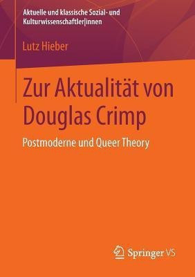 Zur Aktualitaet von Douglas Crimp(German, Paperback, Hieber Lutz)