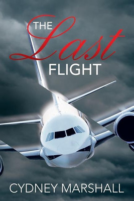 The Last Flight(English, Paperback, Marshall Cydney)