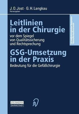 Leitlinien in der Chirurgie vor dem Spiegel von Qualitaetssicherung und Rechtsprechung(German, Paperback, unknown)