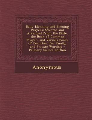 Daily Morning and Evening Prayers(English, Paperback, Anonymous)