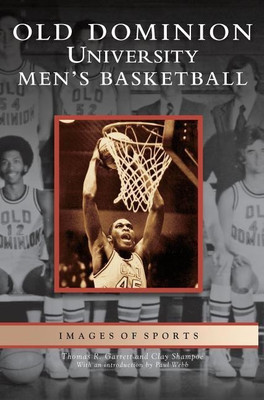 Old Dominion University Men's Basketball(English, Hardcover, Shampoe Clay)