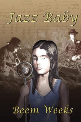 Jazz Baby(English, Paperback, Weeks Beem)