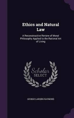 Ethics and Natural Law(English, Hardcover, Raymond George Lansing)
