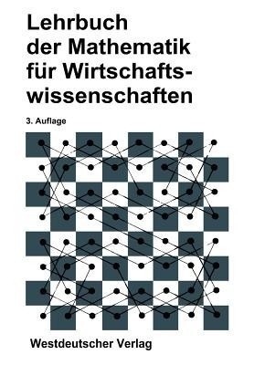 Lehrbuch der Mathematik fuer Wirtschaftswissenschaften(German, Paperback, unknown)