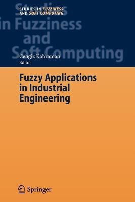 Fuzzy Applications in Industrial Engineering(English, Paperback, unknown)