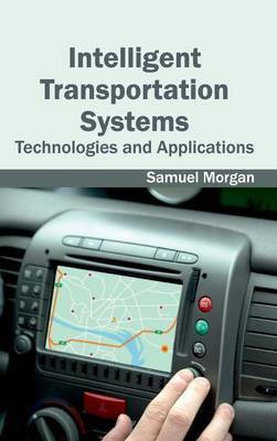 Intelligent Transportation Systems: Technologies and Applications(English, Hardcover, unknown)