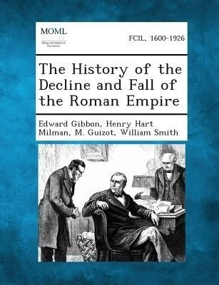 The History of the Decline and Fall of the Roman Empire(English, Paperback, Gibbon Edward)