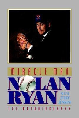MIRACLE MAN: NOLAN RYAN(English, Paperback, Ryan Nolan)