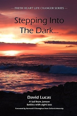 Stepping Into The Dark(English, Paperback, Lucas David)