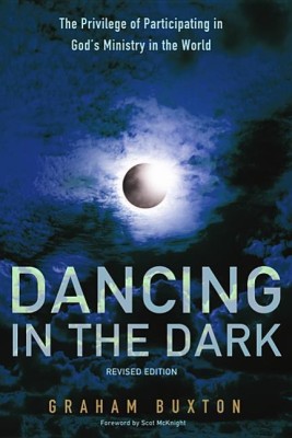 Dancing in the Dark, Revised Edition(English, Hardcover, Buxton Graham)