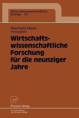 Wirtschaftswissenschaftliche Forschung fuer die neunziger Jahre(German, Paperback, unknown)