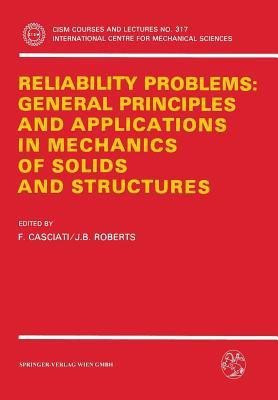 Reliability Problems: General Principles and Applications in Mechanics of Solids and Structures(English, Paperback, unknown)