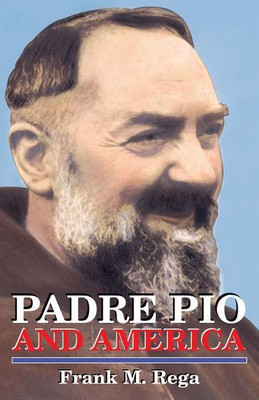 Padre Pio and America(English, Paperback, Rega Frank M)