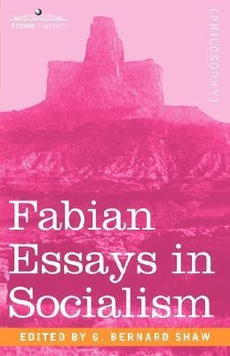 Fabian Essays in Socialism(English, Paperback, unknown)