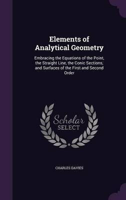 Elements of Analytical Geometry(English, Hardcover, Davies Charles)