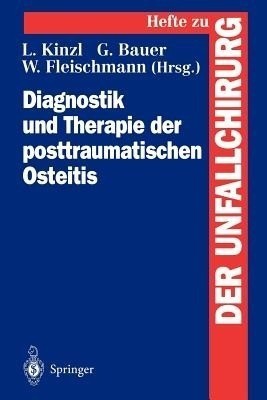 Diagnostik und Therapie der posttraumatischen Osteitis(German, Paperback, unknown)