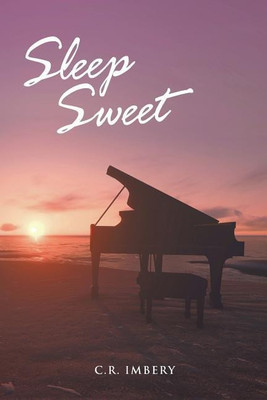 Sleep Sweet(English, Paperback, Imbery C R)