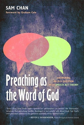 Preaching as the Word of God(English, Paperback, Chan Sam)