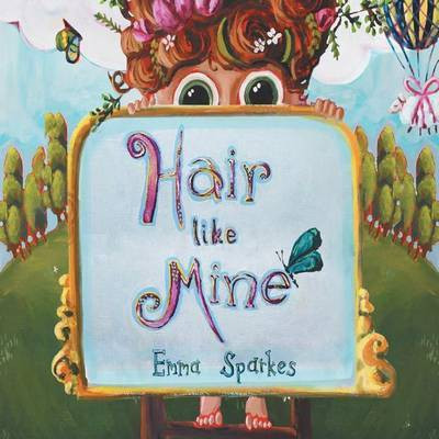 Hair Like Mine(English, Paperback, Sparkes Emma)