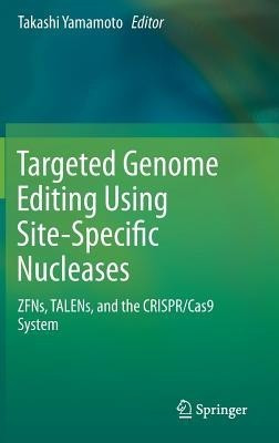 Targeted Genome Editing Using Site-Specific Nucleases(English, Hardcover, unknown)