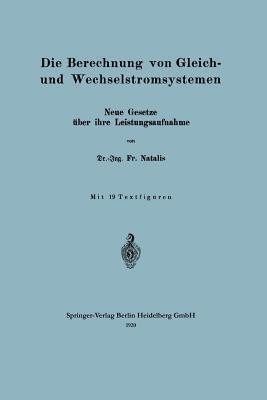 Die Berechnung von Gleich- und Wechselstromsystemen(German, Paperback, Natalis Friedrich)