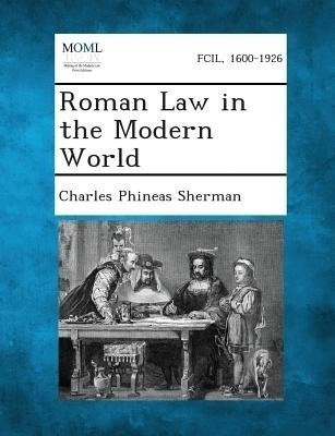Roman Law in the Modern World(English, Paperback, Sherman Charles Phineas)