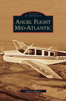 Angel Flight Mid-Atlantic(English, Hardcover, Rhodes Suzanne)