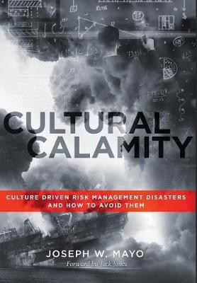 Cultural Calamity(English, Hardcover, Mayo Joseph W)