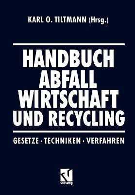 Handbuch Abfall Wirtschaft und Recycling(German, Paperback, unknown)